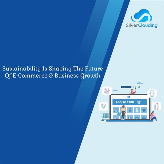 How Do Sustainable Practices Influence E-Commerce Trends and Business Growth?